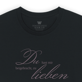 T-Shirt "Beigebracht zu lieben"