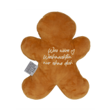 Lebkuchenmann "Was wäre Weihnachten nur ohne dich"