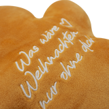 Lebkuchenmann "Was wäre Weihnachten nur ohne dich"